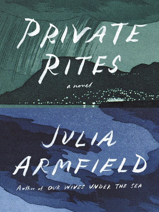 Title details for Private Rites by Julia Armfield - Available